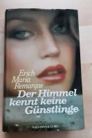 Roman: Der Himmel kennt keine Günstlinge von Erich Maria Remarque Bayern - Schweinfurt Vorschau