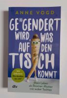 Gegendert wird was auf den Tisch kommt von Anne Vogd Niedersachsen - Lohne (Oldenburg) Vorschau