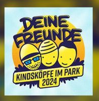 Suche Karten „deine Freunde“ tollwood München - Thalk.Obersendl.-Forsten-Fürstenr.-Solln Vorschau