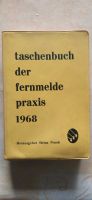 Taschenbuch der Fernmeldepraxis 1968 Baden-Württemberg - Meßstetten Vorschau