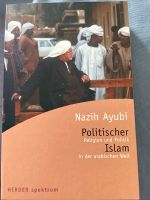 Politischer Islam - Nazih Ayubi - Religion und Politik Nordrhein-Westfalen - Burbach Vorschau