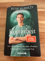 peter vajkoczy kopfarbeit buch Gehirnchirug Neurologie Operation Nordrhein-Westfalen - Dinslaken Vorschau