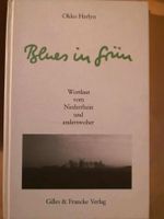Blues in grün Wortlaut vom Niederrhein und anderswoher * gebunden Nordrhein-Westfalen - Kamp-Lintfort Vorschau