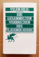 Vilem Hejl: Die gesammelten Verbrechen des Vladimir Hudec Dresden - Neustadt Vorschau