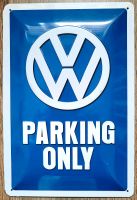 VW Volkswagen Parking Only Blechschild Niedersachsen - Westertimke Vorschau