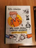 Buch Pete Johnson wie man seine Lehrer erzieht  Tagebuch Hessen - Gründau Vorschau