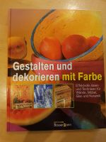 Buch  Gestalten und dekorieren mit Farbe. München - Schwabing-Freimann Vorschau