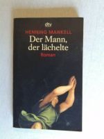 Der Mann, der lächelte von Henning Mankell (2003, Taschenbuch) Nordrhein-Westfalen - Oberhausen Vorschau
