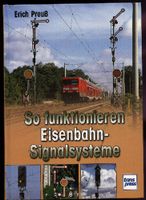 Eisenbahn -Signalsysteme /so funktionieren Eisenbahnsignalsysteme Niedersachsen - Springe Vorschau