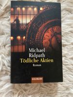 Tödliche Aktien (Roman) - Michael Ridpath Eimsbüttel - Hamburg Eidelstedt Vorschau