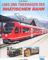 LOKS UND TRIEBWAGEN DER RHÄTISCHEN BAHN-NEU- NOCH VERSCHWEISST Nordrhein-Westfalen - Hagen Vorschau