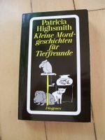 Patricia Highsmith: Kleine Mordgeschichten für Tierfreunde Baden-Württemberg - Neckarbischofsheim Vorschau