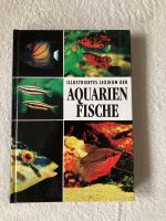 Illustriertes Lexikon der Aquarienfische Berlin - Hellersdorf Vorschau