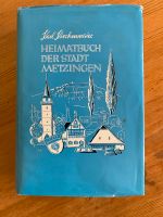 Heimatbuch Metzingen Kirchmaier Baden-Württemberg - Bühl Vorschau