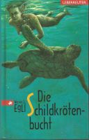 Die Schildkrötenbucht,    Kinder- / Jugendbuch, von Egli Niedersachsen - Goslar Vorschau