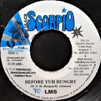 L.M.S – Before Yuh Hungry Black Scorpio – 0718 Reggae Single Baden-Württemberg - Mannheim Vorschau