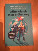 Mittendurch statt drüber weg: Zwei Freunde, ein Traum …… Bayern - Schechen Vorschau