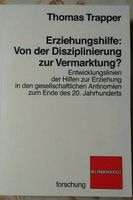 Erziehungshilfe: Von der Disziplinierung zur Vermarktung, Th. Tra Bayern - Peißenberg Vorschau