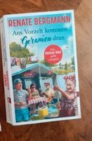 Buch Renate Bergmann Ans Vorzelt kommen Geranien dran Baden-Württemberg - Freiburg im Breisgau Vorschau