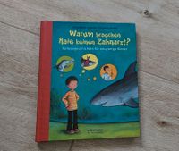 Warum brauen Haie keinen Zahnarzt? Lernbuch 4-6 Jahre neuwertig Sachsen - Markkleeberg Vorschau