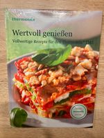 Thermomix Kochbuch: Wertvoll genießen - NEU und OVP Bayern - Eckental  Vorschau