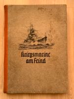 Friedrich Meier Kriegsmarine am Feind Bildband Top! Bayern - Alzenau Vorschau