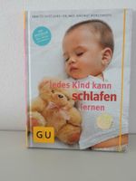Jedes Kind kann schlafen lernen von Annette Kast-Zahn Hessen - Neuhof Vorschau