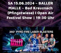 BALLER MALLE Bad Kreuznach 15.06. (4 Tickets) Rheinland-Pfalz - Grünstadt Vorschau