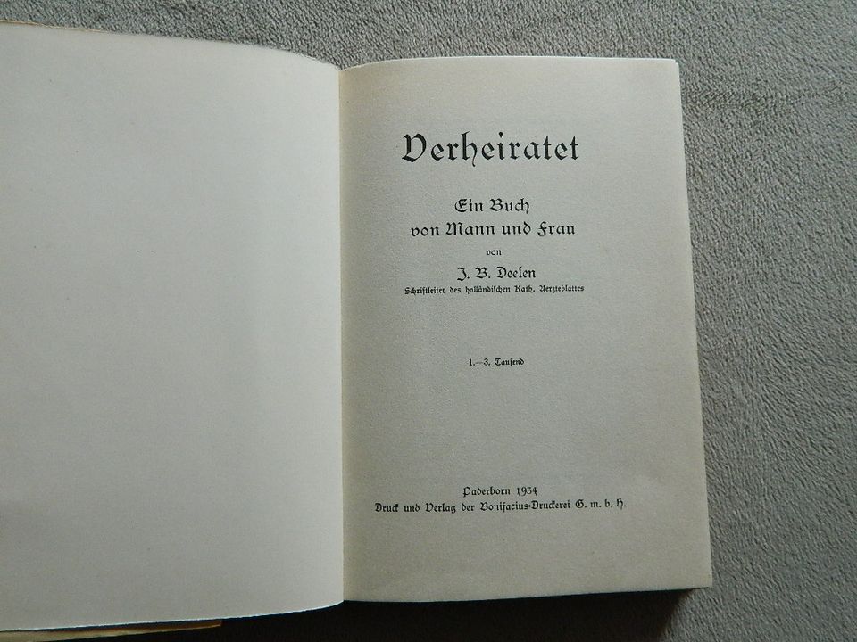 Verheiratet. Ein Buch von Mann und Frau   J. B. Deelen (Schriftle in Leipzig