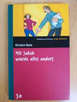 Mit Jakob wurde alles anders Kirsten Boie Kinderbuch süddeutsche Bayern - Bad Aibling Vorschau