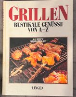 Grillen - Rustikale Genüsse von A-Z, Lingen Verlag, 80er Jahre Baden-Württemberg - Nürtingen Vorschau