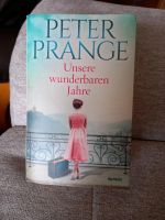 Unsere wunderbaren Jahre Peter Prange Niedersachsen - Auetal Vorschau