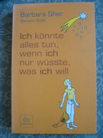 Ich könnte alles tun, wenn ich nur wüsste, was ich will Barbara S Nordrhein-Westfalen - Dorsten Vorschau