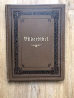 Bilderbibel - Hundert und acht Holzschnitte - Karl Schönherr 1890 Sachsen - Wilsdruff Vorschau