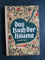 Das Buch der Bäume von Hannes Tuch 1952 Bayern - Rödental Vorschau