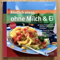 Köstlich essen ohne Milch und Ei, Laktose-Intoleranz, Allergie Rheinland-Pfalz - Weilerbach Vorschau