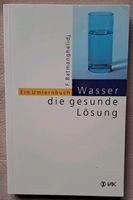 Wasser die gesunde Lösung  Ein Umlernbuch Niedersachsen - Norden Vorschau