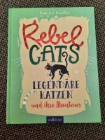 Buch "Rebel Cats Legendäre Katzen und ihre Abenteuer", NEU Sachsen - Radebeul Vorschau