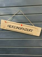 Holzschild, Hereinspaziert, Hauseingang, Dekoschild Hessen - Homberg (Efze) Vorschau