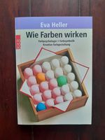 Wie die Farben wirken. Farbpsychologie. Eva Heller. Leipzig - Sellerhausen-Stünz Vorschau