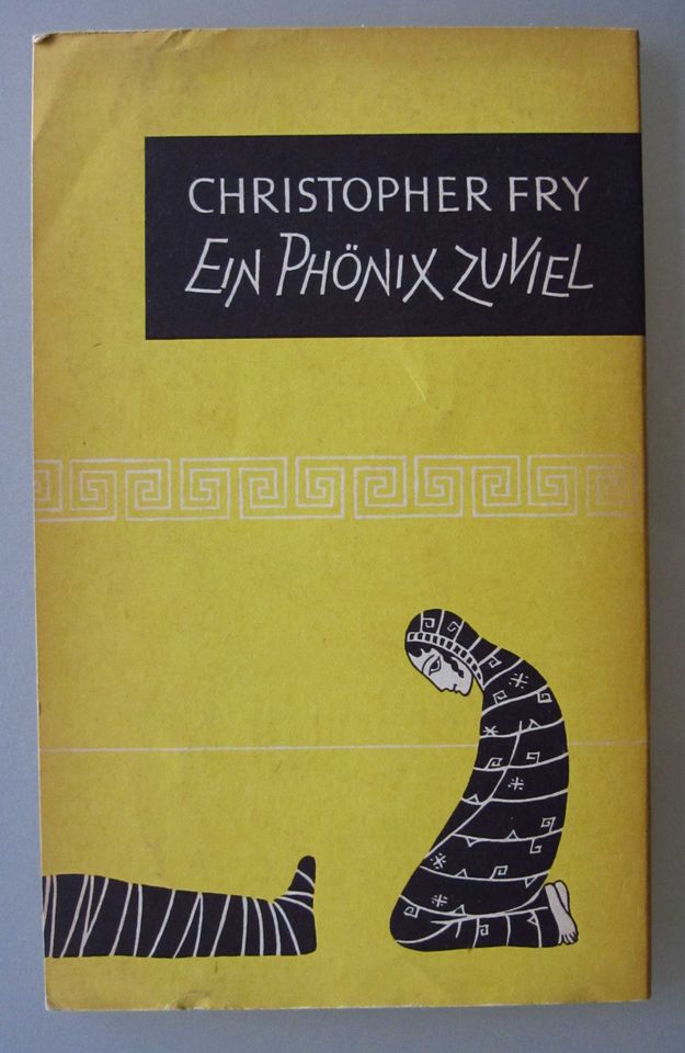 Christopher Fry: Ein Phönix zuviel (1954) in Mauritz