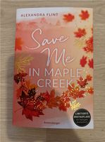 Save Me in Maple Creek mit Farbschnitt und Signatur Niedersachsen - Bokel Vorschau