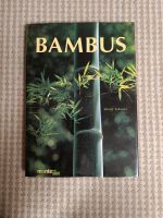 Bildband Bambus von Shinji Takama ISBN 3-7701-8577-3 Nordrhein-Westfalen - Hamm Vorschau