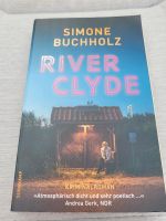 River Clyde-Simon Buchholz/Buch Krimi/Roman 9783518472378/NEU Niedersachsen - Himmelpforten Vorschau