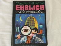 DDR - Buch   " Ehrlich und das feine Leben " Sachsen-Anhalt - Halle Vorschau