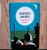 Knochen kochen, Christian Mähr, gebraucht und gelesen,  gebunde Obervieland - Arsten Vorschau