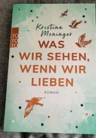 Roman Was wir sehen, wenn wir lieben - Kristina Moninger Rostock - Hansaviertel Vorschau