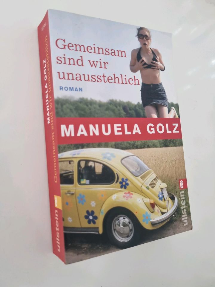 Gemeinsam sind wir unausstehlich Golz, Manuela: in Solingen