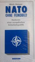 NATO ohne Feindbild / Gebundene Ausgabe – von Ulrich Weisser Berlin - Mitte Vorschau