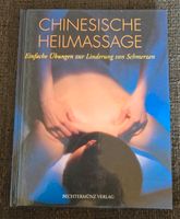 CHINESISCHE HEILMASSAGE.  einfache Übungen zur Linderung von Schm Hessen - Darmstadt Vorschau